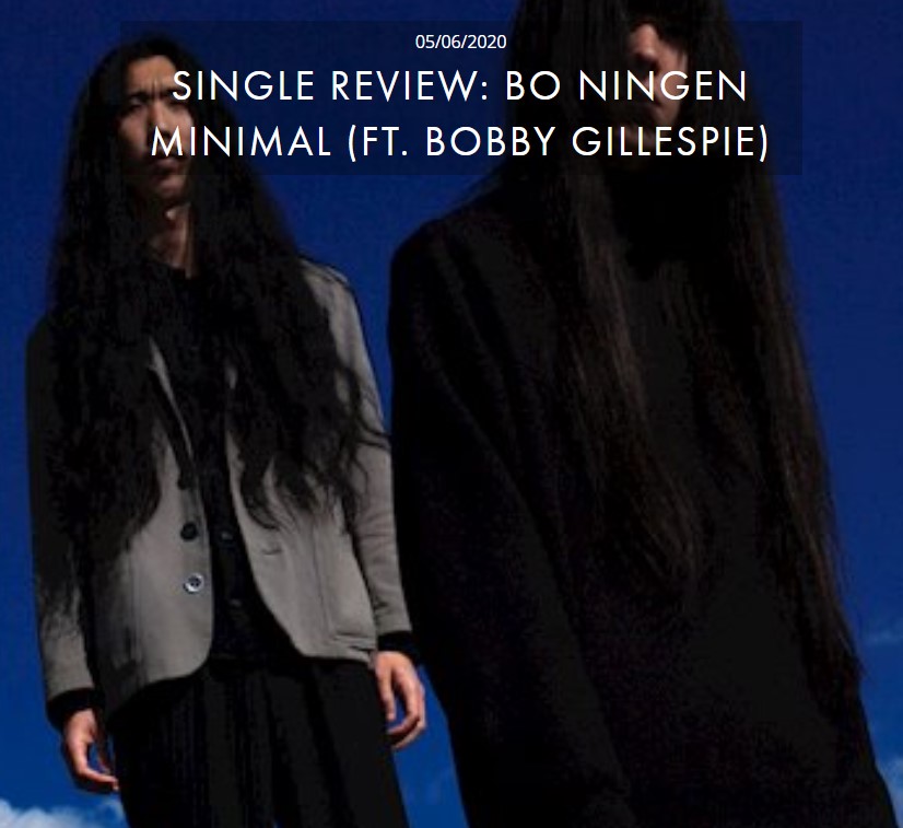BO NINGEN MINIMAL (FT. BOBBY GILLESPIE)