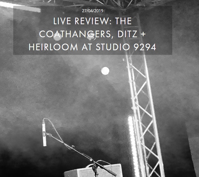 THE COATHANGERS, DITZ + HEIRLOOM AT STUDIO 9294