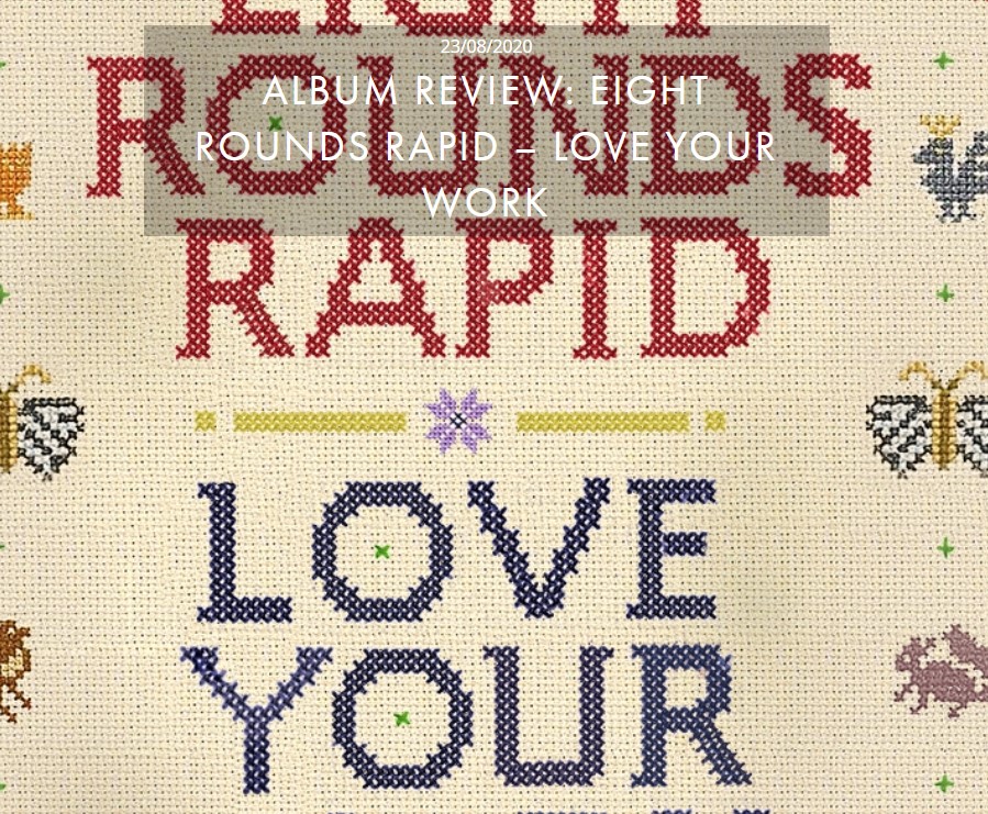 EIGHT ROUNDS RAPID-LOVE YOUR WORK