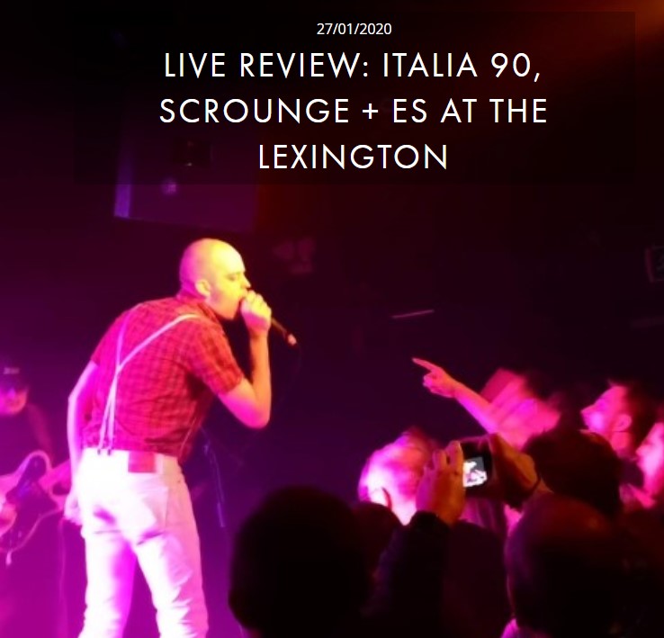 ITALIA 90, SCROUNGE + ES AT THE LEXINGTON