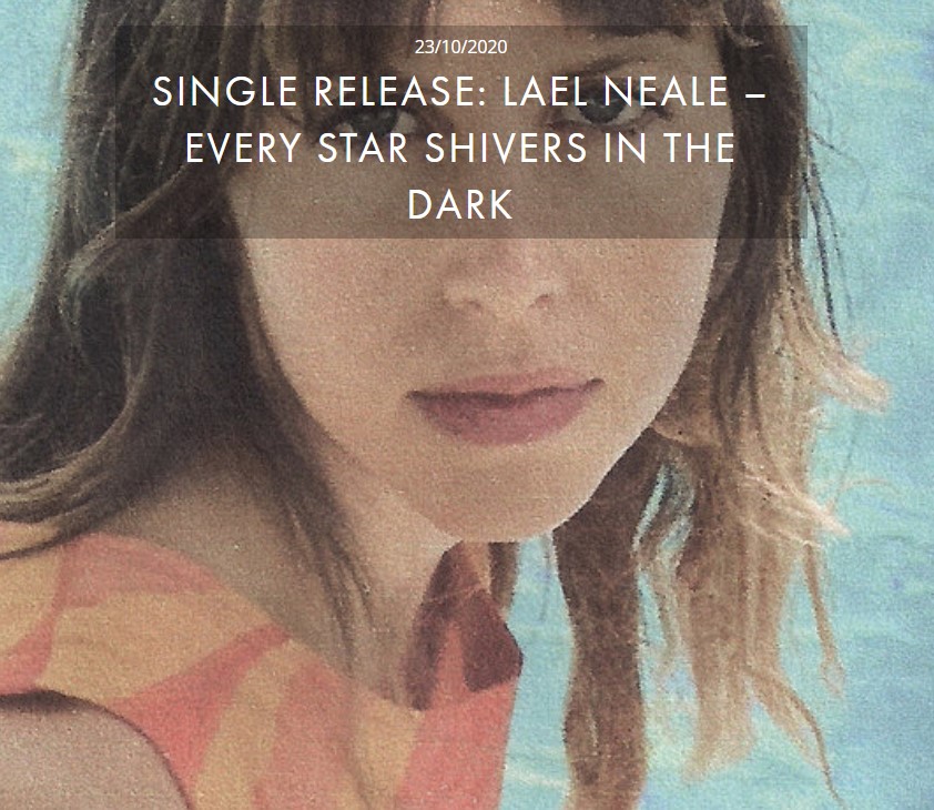 LAEL NEALE - EVERY STAR SHIVERS IN THE DARK