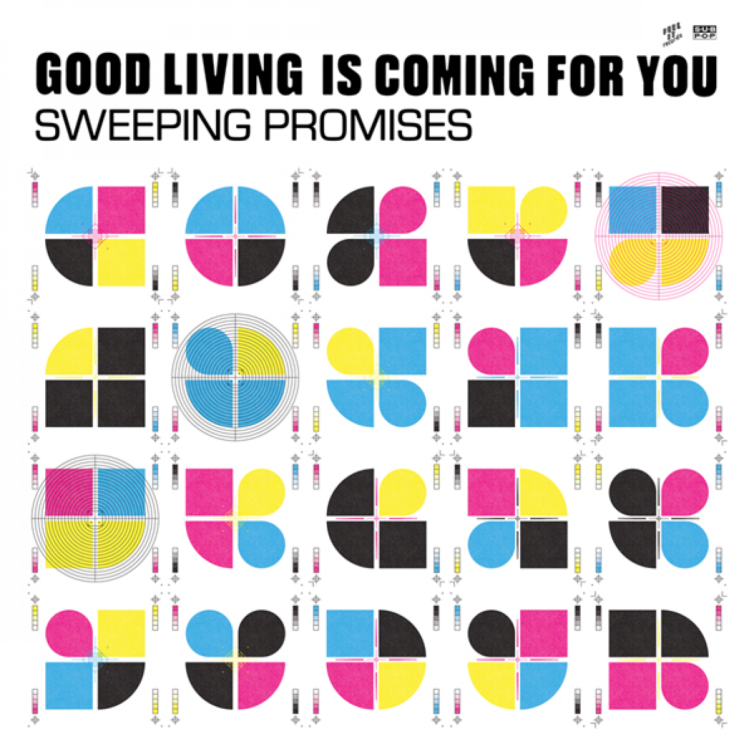 SWEEPING PROMISES – GOOD LIVING IS COMING FOR YOU
