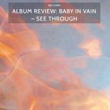 BABY IN VAIN - SEE THROUGH