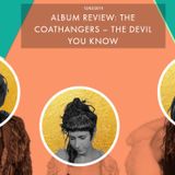 THE COATHANGERS – THE DEVIL YOU KNOW