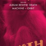 DEATH MACHINE – ORBIT
