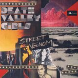 DEATH VALLEY GIRLS – STREET VENOM