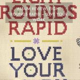 EIGHT ROUNDS RAPID-LOVE YOUR WORK
