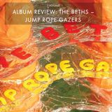 THE BETHS – JUMP ROPE GAZERS