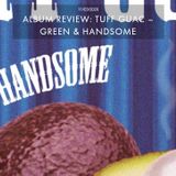 TUFF GUAC – GREEN & HANDSOME