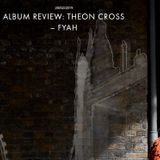 THEON CROSS - FYAH