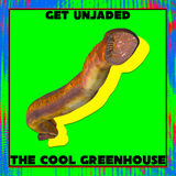 THE COOL GREENHOUSE – GET UNJADED